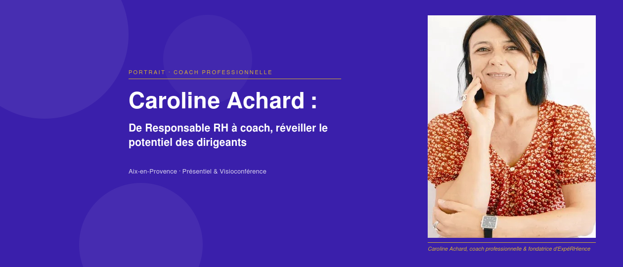 priorise Caroline Achard : coach professionnelle, réveiller le potentiel des managers et dirigeants