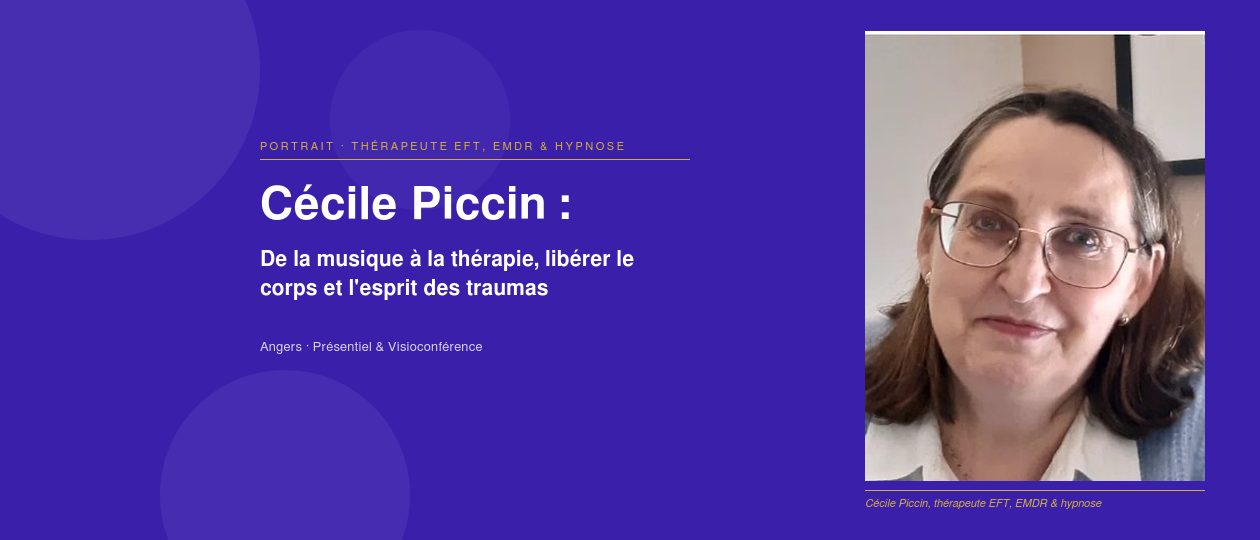 priorise Cécile Piccin : thérapeute EFT, EMDR et hypnose, trouver la solution en douceur et sans risque