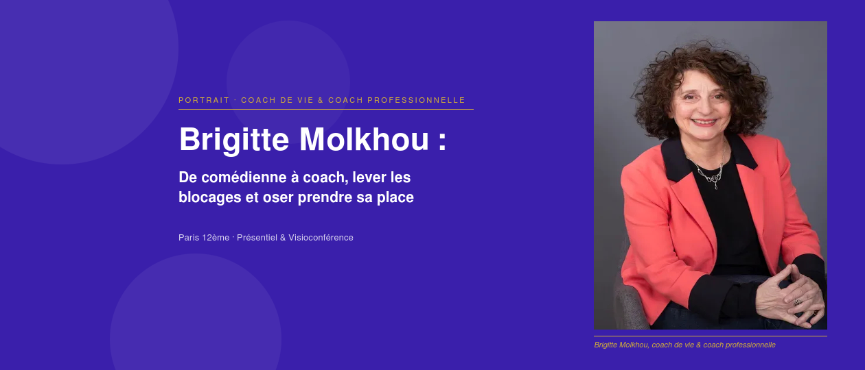 Brigitte Molkhou, coach à Paris : retrouver confiance et alignement après un accident de vie